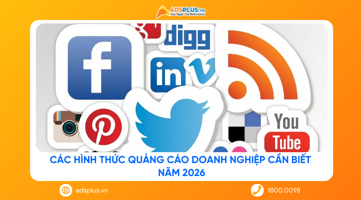 Các hình thức quảng cáo phổ biến doanh nghiệp cần biết năm 2026