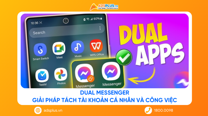 Dual Messenger: Giải pháp tách tài khoản cá nhân và công việc
