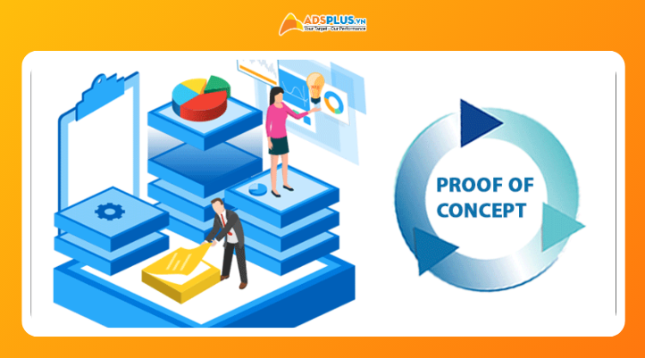 Proof of Concept được áp dụng khi doanh nghiệp thử nghiệm chiến lược và ý tưởng mới