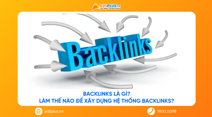 Backlinks là gì? Làm thế nào để xây dựng hệ thống Backlinks
