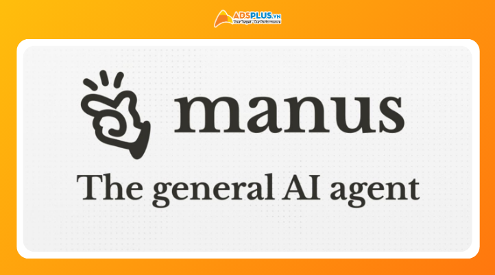 AI Manus là gì và tổng quan về công nghệ AI Agent
