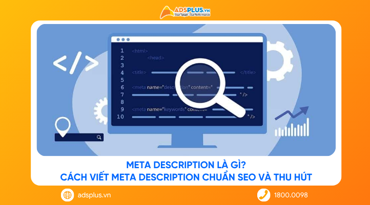 Meta description là gì? Cách viết meta description chuẩn SEO và thu hút