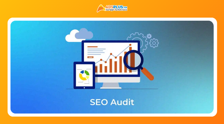 Khái niệm SEO Audit trong thời đại AI