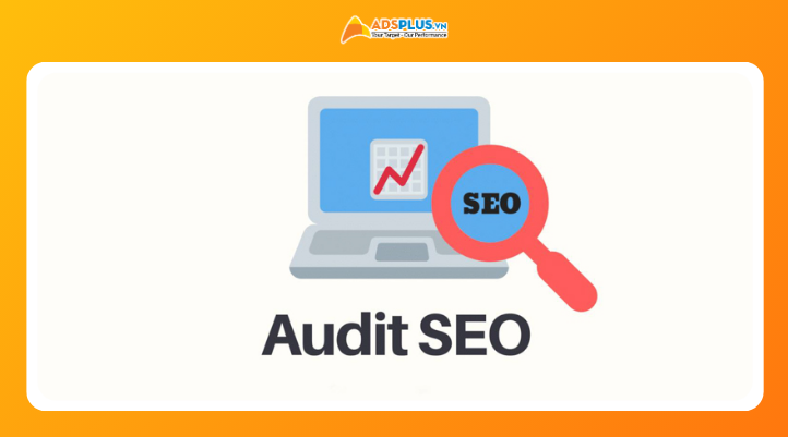 Dấu hiệu website cần audit SEO