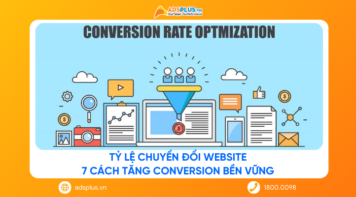 Tỷ lệ chuyển đổi website: 7 cách tăng conversion bền vững