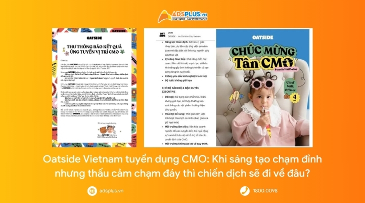 Oatside có tân CMO nhí: Sáng tạo chạm đỉnh nhưng thấu cảm chạm đáy thì chiến dịch sẽ ra sao?