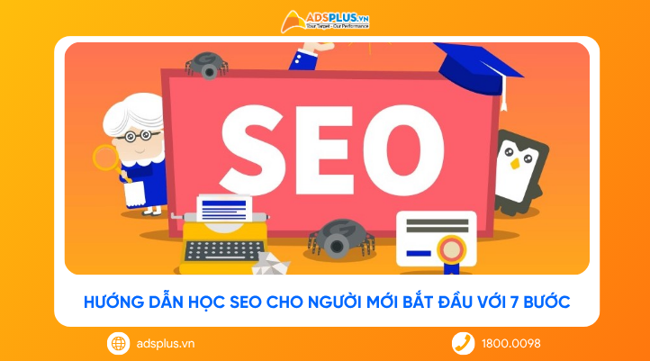 Hướng dẫn học SEO cho người mới bắt đầu với 7 bước