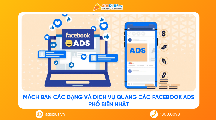 Mách bạn các dạng và dịch vụ quảng cáo Facebook Ads phổ biến nhất
