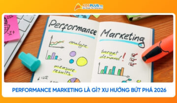 Performance Marketing là gì? Cẩm nang toàn diện và xu hướng bứt phá 2026