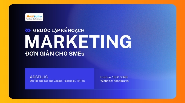 6 bước lập kế hoạch marketing b&aacute;m s&aacute;t mục ti&ecirc;u, ph&acirc;n bổ ng&acirc;n s&aacute;ch th&ocirc;ng minh