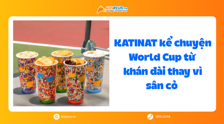 KATINAT kể chuyện World Cup với The Goooal Cup từ khán đài thay vì sân cỏ