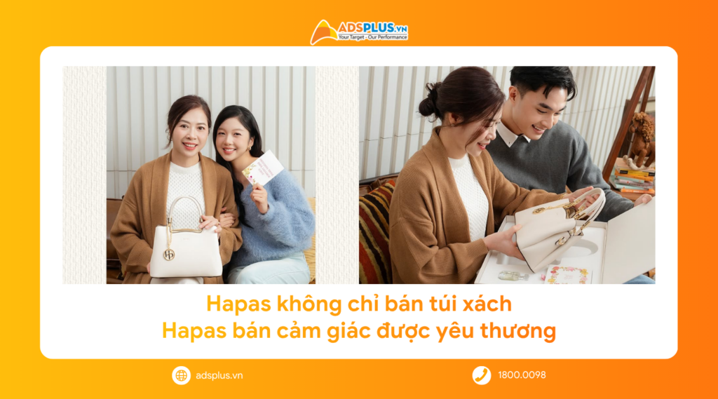 Chiến lược của Hapas: Từ túi thời trang đến chiếc hộp chạm đúng insight cánh mày râu