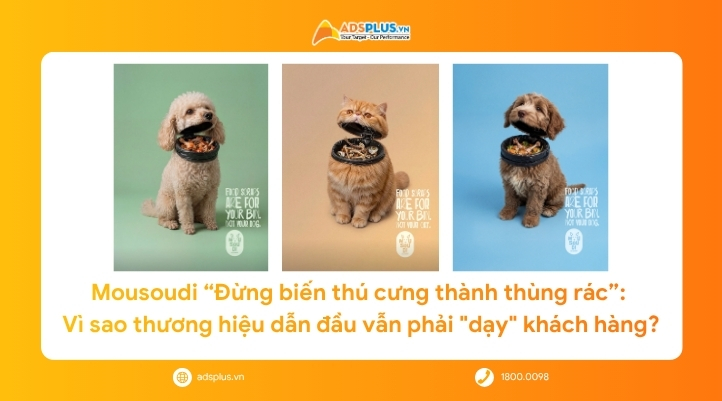 Mousoudi &ldquo;Đừng biến th&uacute; cưng th&agrave;nh th&ugrave;ng r&aacute;c&rdquo;: V&igrave; sao thương hiệu dẫn đầu vẫn phải dạy kh&aacute;ch h&agrave;ng?