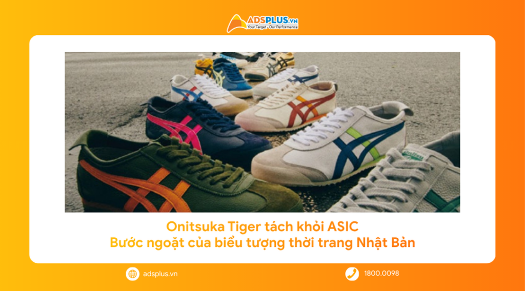 Onitsuka Tiger tách khỏi ASICS: Bước ngoặt của biểu tượng thời trang Nhật Bản