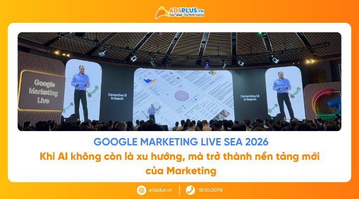 Google Marketing Live Southeast Asia 2026 v&agrave; tương lai của quảng c&aacute;o trong kỷ nguy&ecirc;n AI