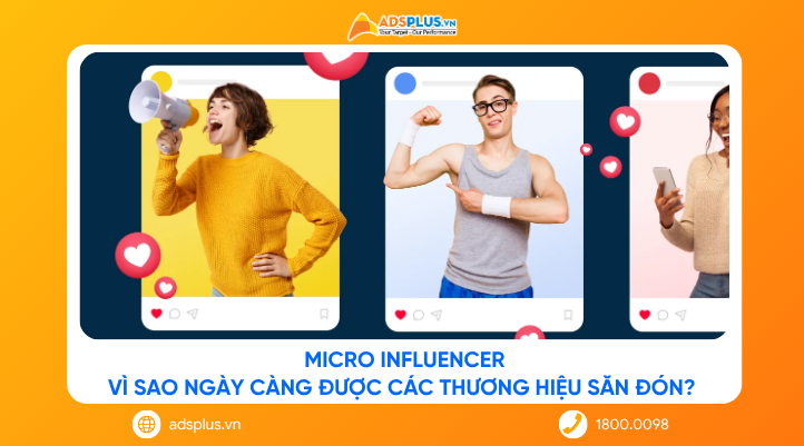 Micro Influencer: Vì sao ngày càng được các thương hiệu săn đón?
