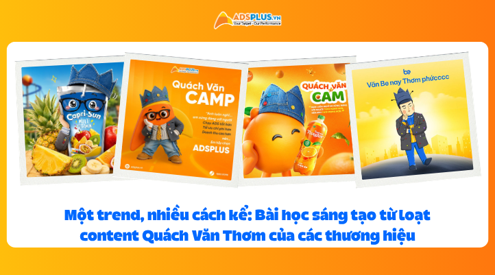 Một trend, nhiều c&aacute;ch kể: B&agrave;i học s&aacute;ng tạo từ loạt content Qu&aacute;ch Văn Thơm của c&aacute;c thương hiệu