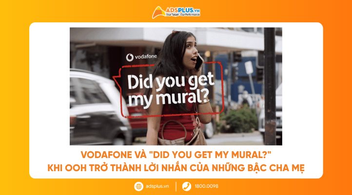 Vodafone v&agrave; Did You Get My Mural?: Khi OOH trở th&agrave;nh lời nhắn của những bậc cha mẹ