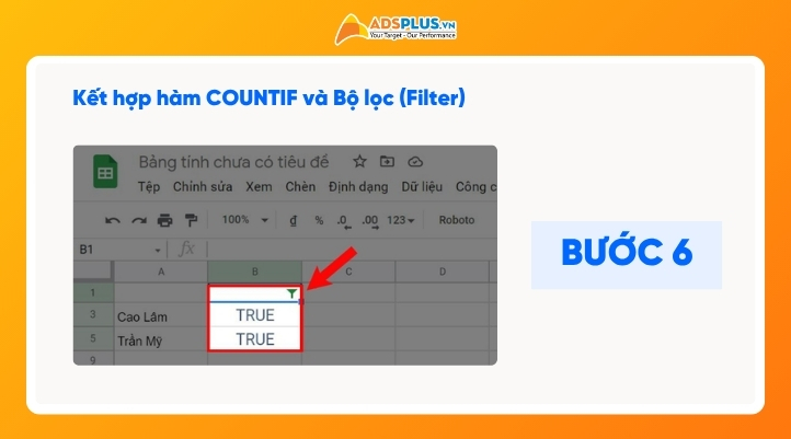 Kết hợp hàm COUNTIF và Bộ lọc (Filter): bước 6