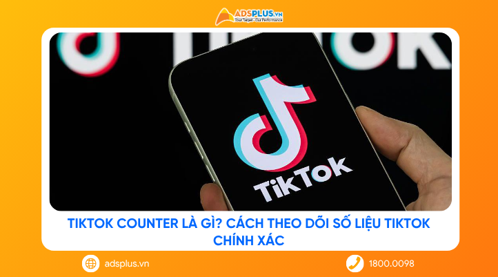 TikTok Counter là gì? Cách theo dõi số liệu TikTok chính xác