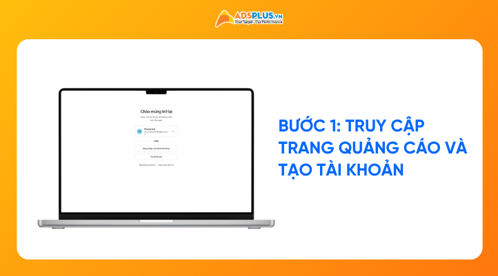 Hướng dẫn cài đặt ChatGPT Ads - Truy cập trang quảng cáo và tạo tài khoản ChatGPT Ads