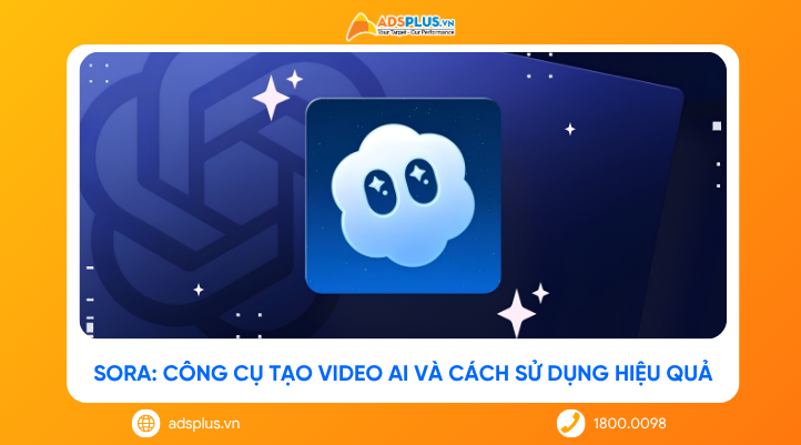 Sora: Công cụ tạo video AI và cách sử dụng hiệu quả